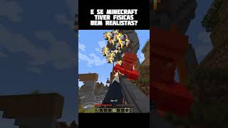 Minecraft com físicas realistas sério [upl. by Lrae]