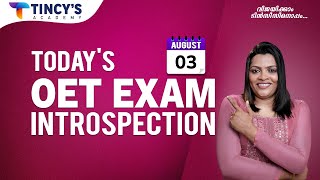 Todays OET Exam Introspection 03AUG2024  OET With Tincy oet oettips oetexamtopics [upl. by Valencia]