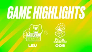 Stella Artois Leuven Bears vs Filou Oostende  Game Highlights [upl. by Farrish]