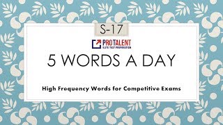 5 Words a Day I Vocabulary Development Session 17  A must for Competitive Exams [upl. by Vtarj]