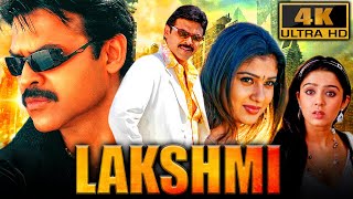 Lakshmi 4K  Venkatesh Superhit Family Drama Movie  Nayanthara Charmy Kaur Pradeep Rawat [upl. by Gmur760]