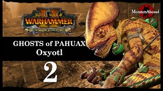 Total War Warhammer 2 Vortex Campaign The Silence amp The Fury  Oxyotl 2 [upl. by Yrkcaz499]