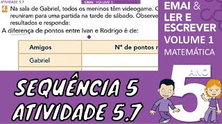 EMAI 5º ANO ATIVIDADE 57 SEQUÊNCIA 5 VOLUME 1  Revisão de Aritmética e escrita por extenso ✂️ [upl. by Aaronson]