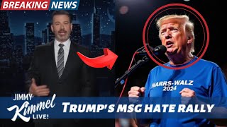 quot🚨Trump News Jimmy Kimmel Condemned Trump’s MSG Rally  A Closing Carnival of Grivances and Racismquot [upl. by Enomaj367]