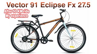 Vector 91 Eclipse Fx 275 review after 10 days 50KM ride best cycle with carrier under 8k [upl. by Reames68]