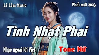 Karaoke  TÌNH NHẠT PHAI Tone Nữ  Lê Lâm Music [upl. by Amethist]