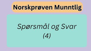 Norskprøve Muntlig  Spørsmål og Svar 4 [upl. by Anitteb]