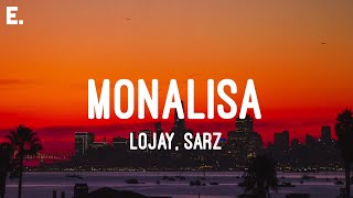 Lojay SARZ  Monalisa Lyrics [upl. by Scever]