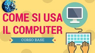 Imparare ad usare il computer lezione 1 corso base [upl. by Nesrac]