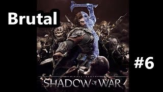 Shadow of War BRUTAL DIFFICULTY Part 6  Nurnen Collectibles [upl. by Burnie844]