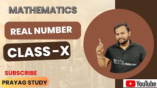 Real Numbers FULL CHAPTER  Class 10th Mathematics  Chapter 1  INTRODUCTION VIDEO  prayagstudy [upl. by Oicnerolf]