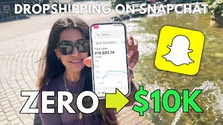 How I Made 10K in 1 Week  Dropshipping on Snapchat 🔥 [upl. by Suzan17]