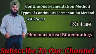 What is Continuous Fermentation Method explain it  Types of fermentation method [upl. by Acinnod902]