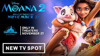 Moana 2 New TV spot New Trailer  New TV Spot  quotNew Trailerquot  moana 2 trailer [upl. by Ailegra571]