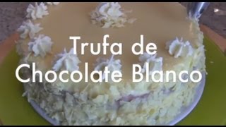 Trufa de Chocolate Blanco  Relleno para Tartas [upl. by Norga916]