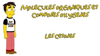 1ere  Les composés oxygénés  Les cétones [upl. by Narruc]