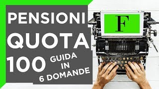 Pensioni e Quota 100 tutte le novità  TUTORIAL [upl. by Hubey955]