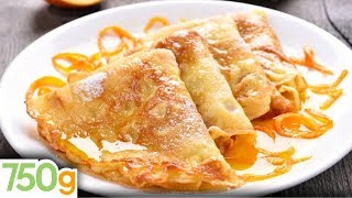 Recette de la Crêpes Suzette  750g [upl. by Sion]