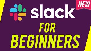 How to Use Slack  Complete Tutorial For Beginners [upl. by Tomi]