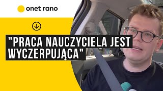 quotPraca nauczyciela jest wyczerpująca Nauczyciel pracuje cały czasquot [upl. by Aerdnac342]