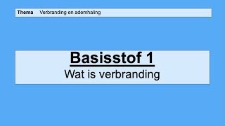 VMBO HAVO 2  Verbranding en ademhaling  Basisstof 1 Verbranding [upl. by Bindman]