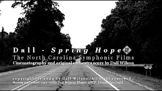 Dall  Spring Hope the North Carolina Symphonic Films [upl. by Sundin]