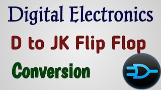 Digital Electronics  D to JKFF Conversion  DFF to JKFF Conversion  Flip flop Conversion [upl. by Vogele]