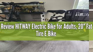 Review HITWAY Electric Bike for Adults 20quot Fat Tire E Bike 750W 20MPH Removable Folding Electric Bi [upl. by Bozuwa]