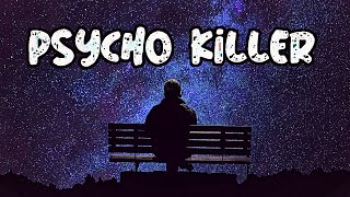 Talking Heads  Psycho Killer  Lyrics  HQ [upl. by Retepnhoj]