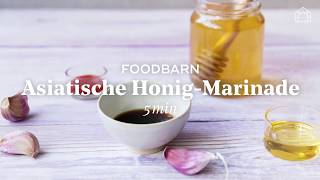 Foodbarn  Asiatische Honigmarinade [upl. by Ainocal]