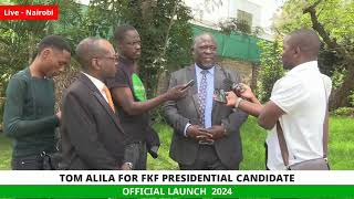 TOM ALILA FOR FKF PRESIDENTIAL CANDIDATE  LAUNCH 2024 [upl. by Notrab]