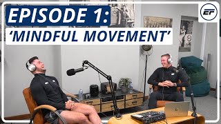 Envision Fitness Mindful Movement Podcast  Episode 1  Ft Caine Kirk amp Andrew Gallacher [upl. by Beatty358]