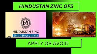 HINDUSTAN ZINC OFS full details analysis apply or avoid  floor price 505  discount Rs 45 [upl. by Magnien]