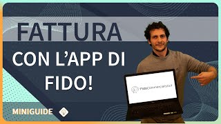 Come fare una FATTURA con lapp di FidoCommercialista [upl. by Lemire]