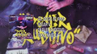 03 Dosis de rima  Jasar V [upl. by Biagio136]