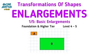 Enlargements amp Scale Factors  Transformations of Shapes GCSE Maths Revision [upl. by Kerk]