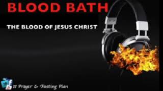 BLOOD BATH PRAYER THE BLOOD OF JESUS DBLESSING AGAPEKIND [upl. by Attecnoc]