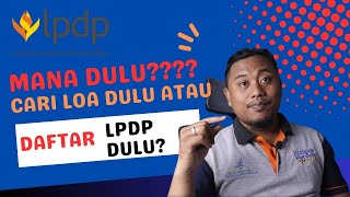 Daftar Kampus Dulu atau Daftar Beasiswa LPDP Dulu  Tips Lolos LPDP 2024 [upl. by Bamberger]