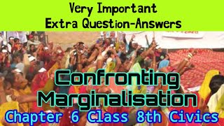 CONFRONTING MARGINALISATION Very Important Extra QuestionAnswers Chapter 6 Class 8th Civics [upl. by Ycniuqed]