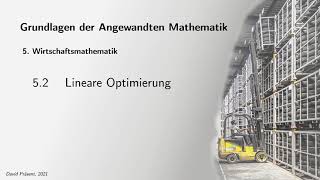 52  Wirtschaftsmathematik Lineare Optimierung [upl. by Rosabella74]