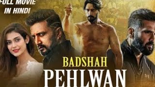 Badshah Pahalwan Pailwaan Full Movie Hindi Dubbed 2020  Kucha SudeepSunil ShettyAkansha Singh [upl. by Michaud]