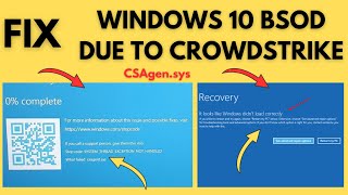 Fix  Windows 10 BSOD CSAgensys Windows 10 Stuck at Recovery CrowdStrike BUG [upl. by Dnomasor]