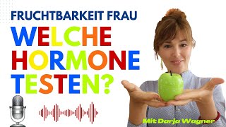 SIEBEN entscheidende Hormone für den Kinderwunsch  Biologin erklärt das Zyklusmonitoring [upl. by Pernick]