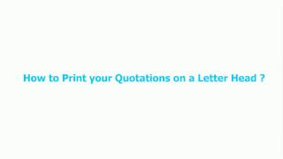 How to Print your QuotationInvoice on a Letterhead [upl. by Margherita]