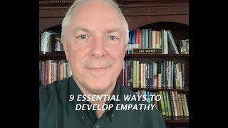 9 Essential Ways to Develop Empathy [upl. by Bradney994]