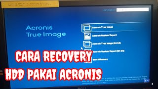 CARA RECOVERY HDD PAKAI ACRONIS [upl. by Kelbee]