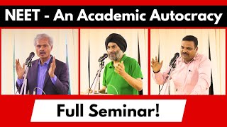 NEET  An Academic Autocracy l Full Seminar l Lets Talk Everything [upl. by Melanie916]