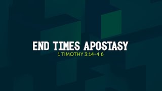 End Times Apostasy  1 Timothy 31446  GPS004 [upl. by Vince]