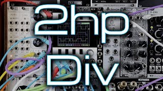 2hp Div  Dual clock divider amp multiplier with CV control for Eurorack [upl. by Ik867]