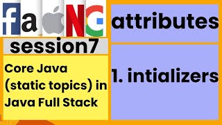 Core Java static topic  attributes  intializers  staticsession7  faangacademy [upl. by Porte]